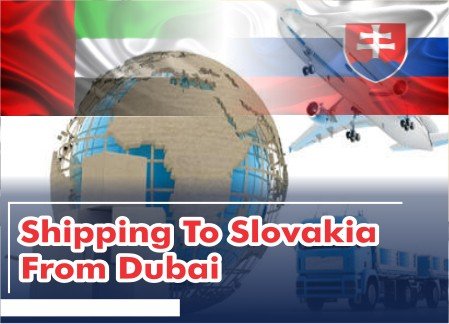 Shipping To Slovakia From Dubai