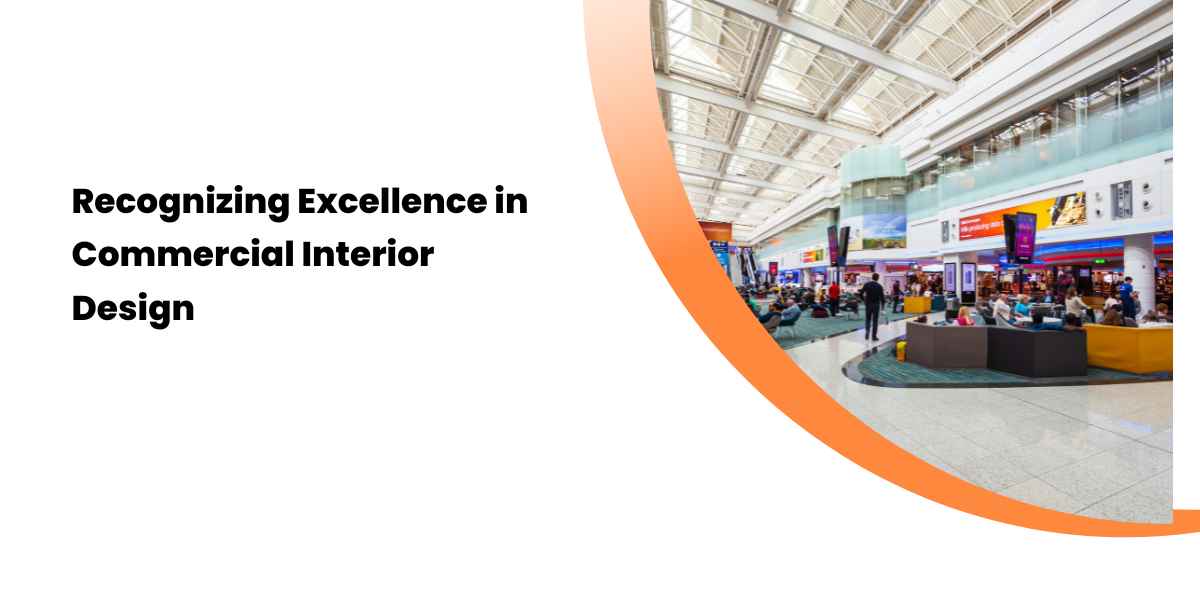 Recognizing Excellence in Commercial Interior Design