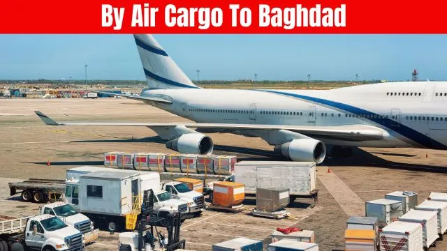 By Air Cargo to Baghdad from Abu Dhabi
