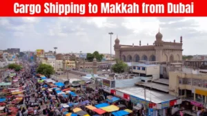Cargo Shipping To Makkah From Dubai