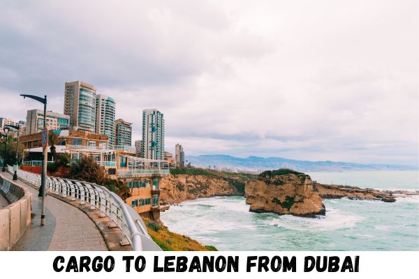 Cargo To Lebanon From Dubai