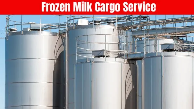 Frozen Milk Cargo Service​