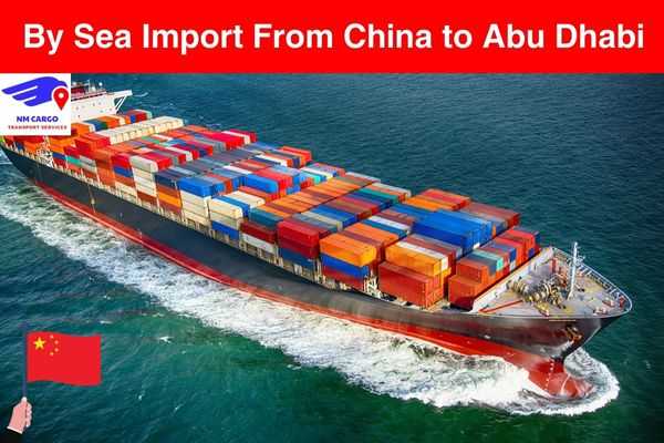 By Sea Import from China to Abu Dhabi