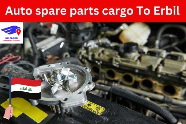 Auto Spare parts cargo To Erbil