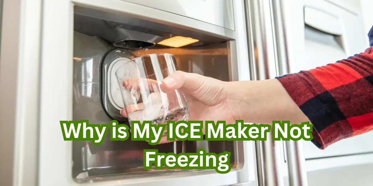 Why Is My Ice Maker Not Freezing? Troubleshooting Guide