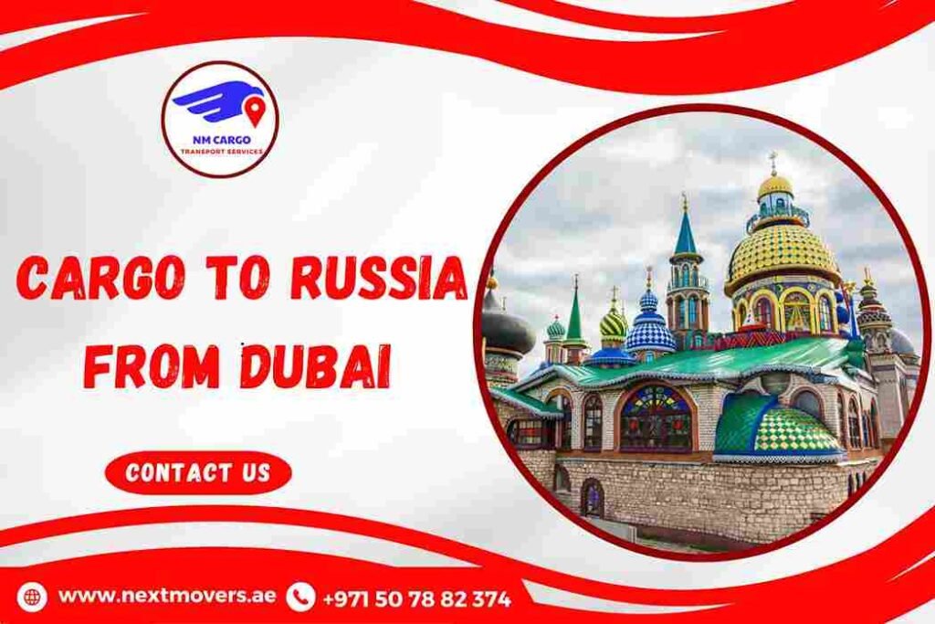 Cargo To Russia From Dubai