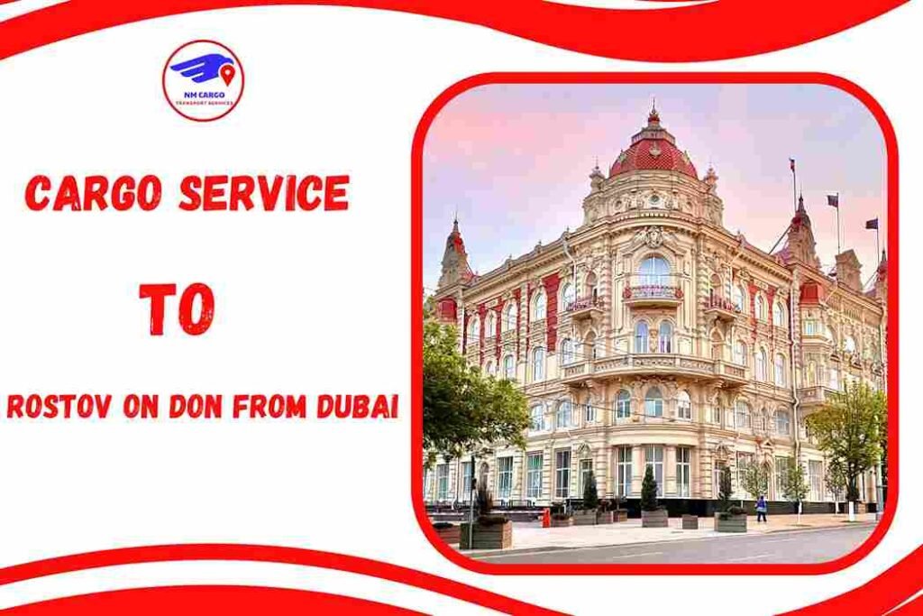 Cargo To Rostov on Don From Dubai