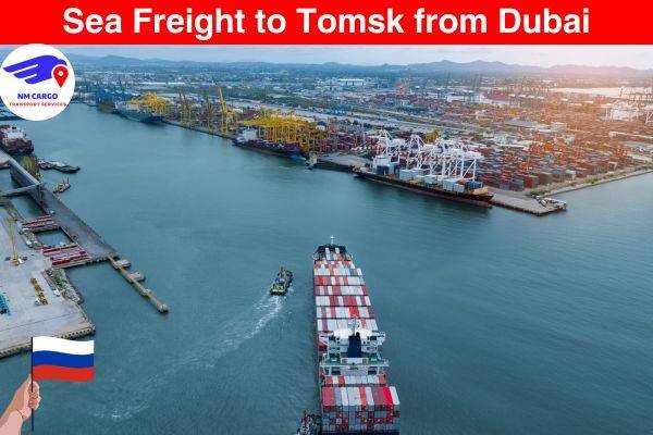Sea Freight to Tomsk from Dubai
