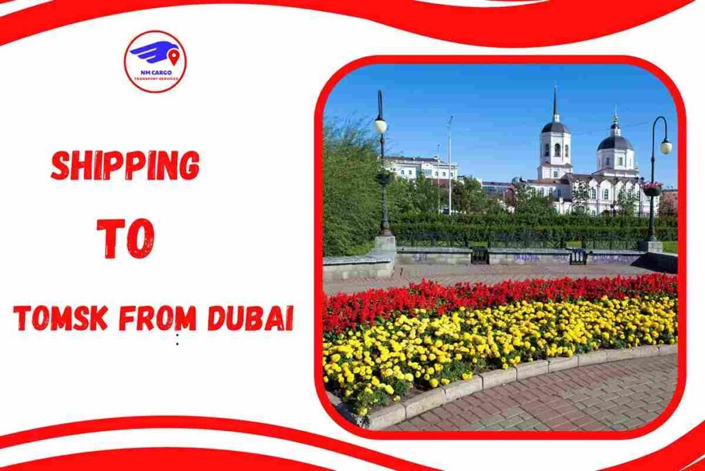 Shipping to Tomsk from Dubai