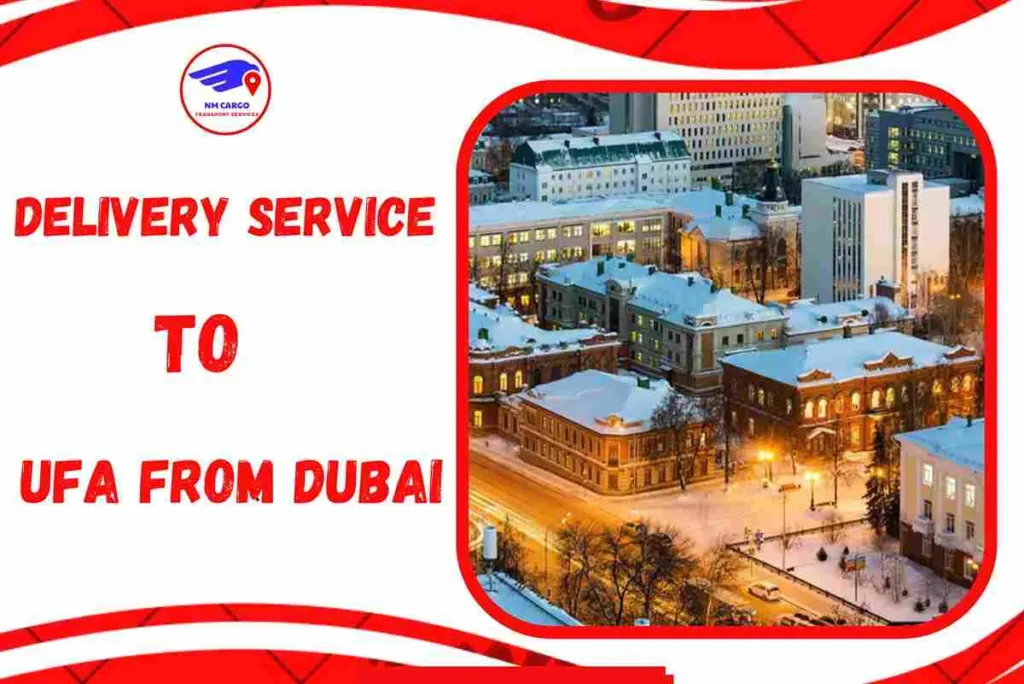 Delivery To Ufa From Dubai