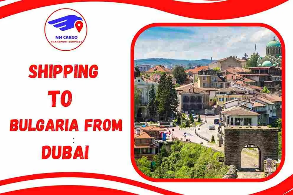 Shipping To Bulgaria From Dubai