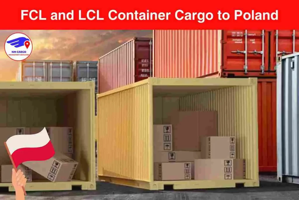 FCL and LCL Container Cargo to Poland