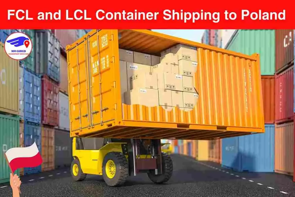 FCL and LCL Container Shipping to Poland