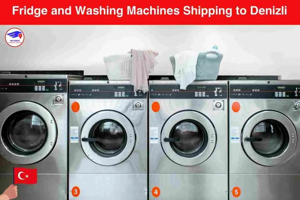 Fridge and Washing Machines Shipping to Denizli From Dubai