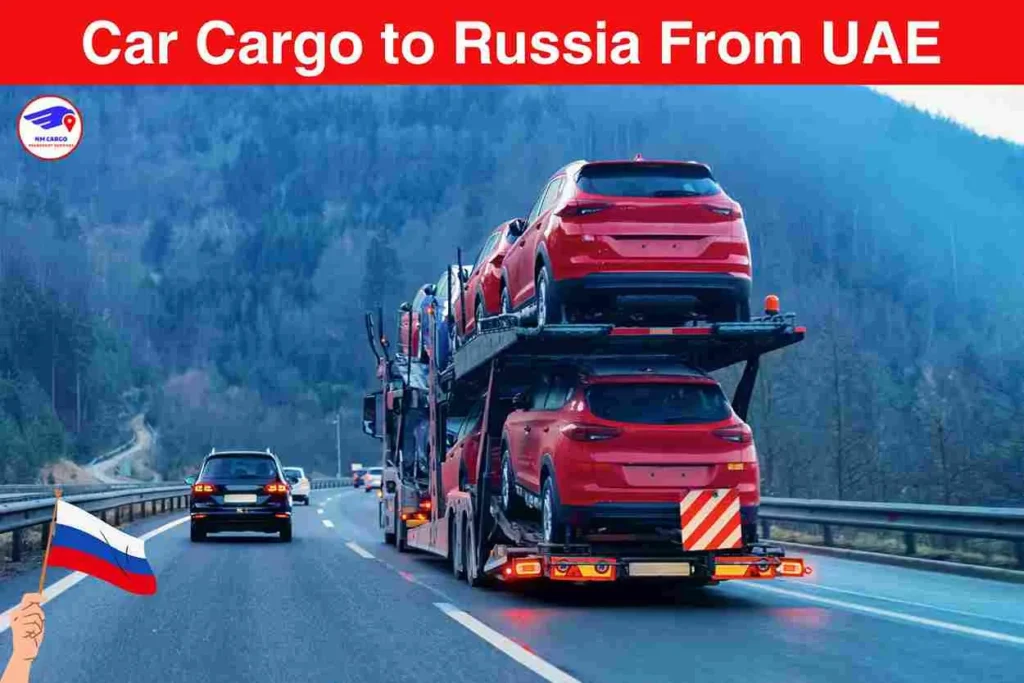 Car Cargo to Russia From UAE