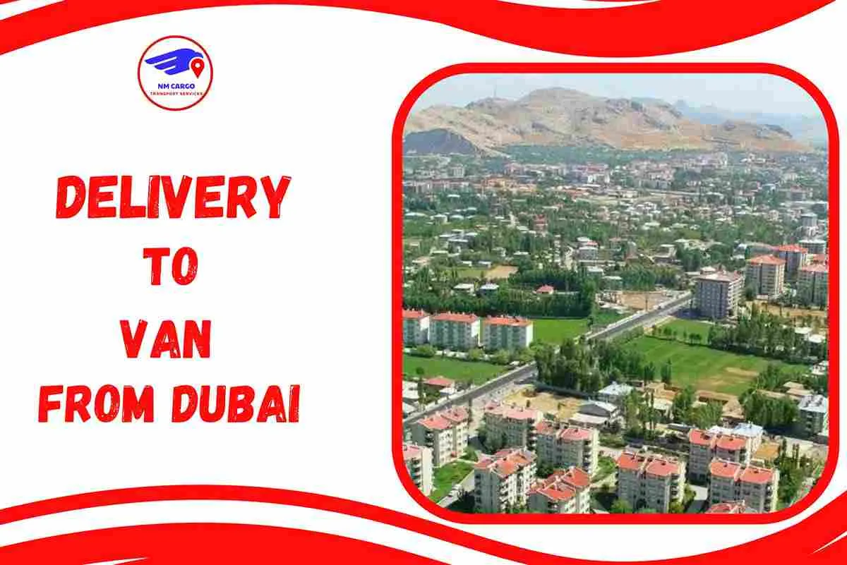 Delivery To Van From Dubai