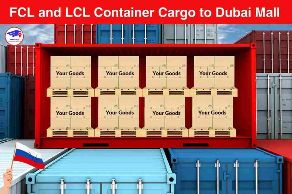 FCL and LCL Container Cargo to Russia From Dubai Mall