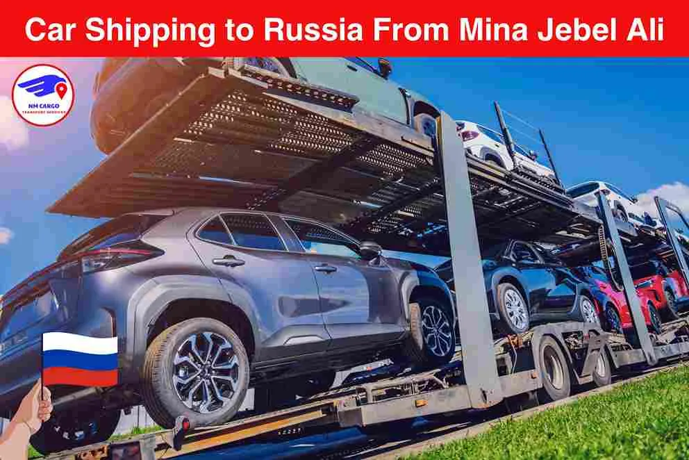 Car Shipping to Russia From Mina Jebel Ali
