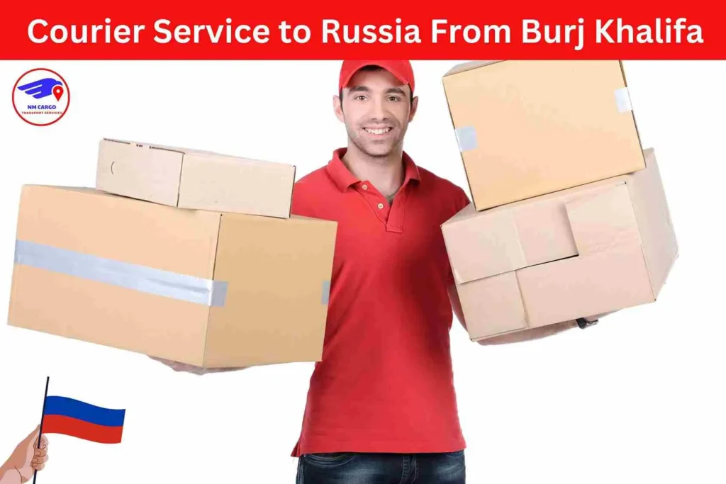 Courier Service to Russia From Burj Khalifa