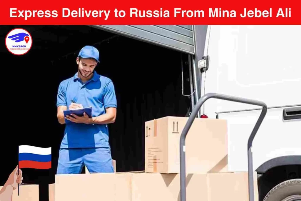Express Delivery to Russia From Mina Jebel Ali