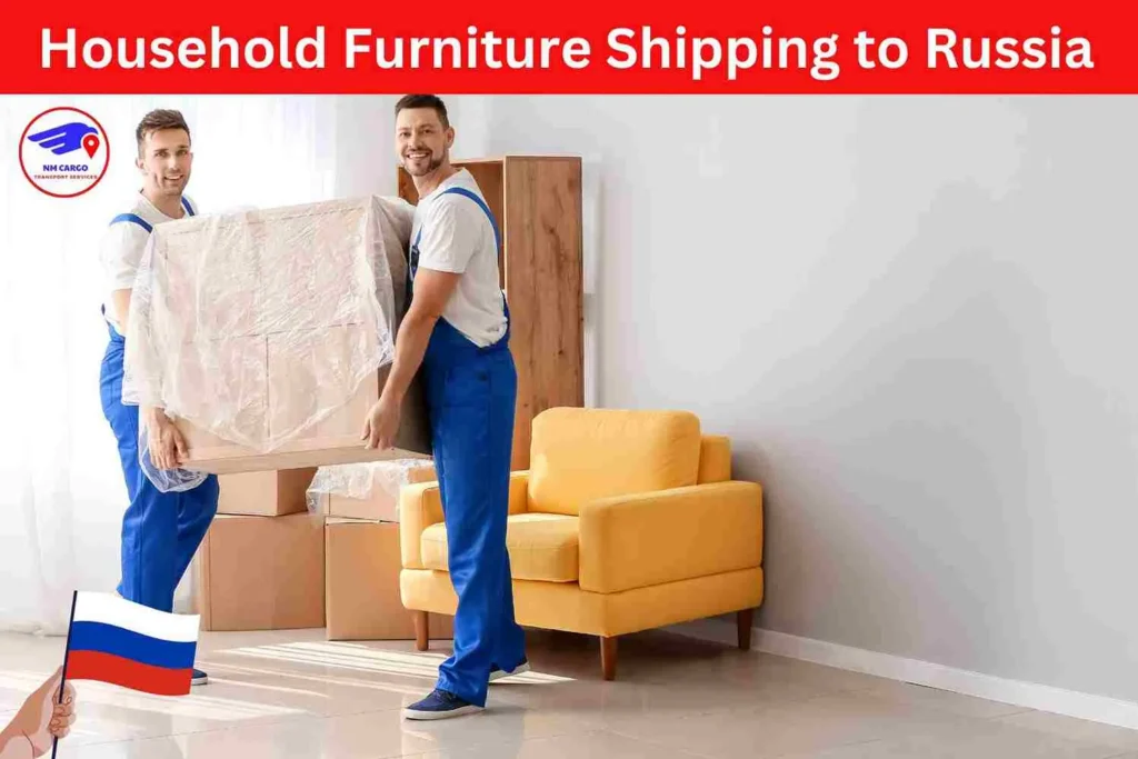 Household Furniture Shipping to Russia From Burj Khalifa