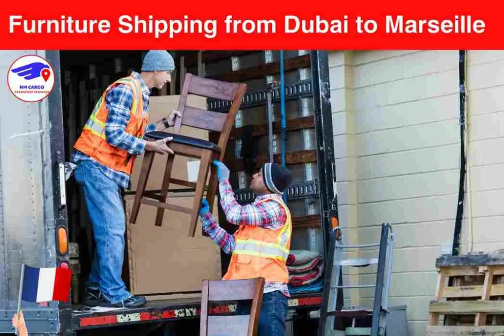 Furniture Shipping from Dubai to Marseille