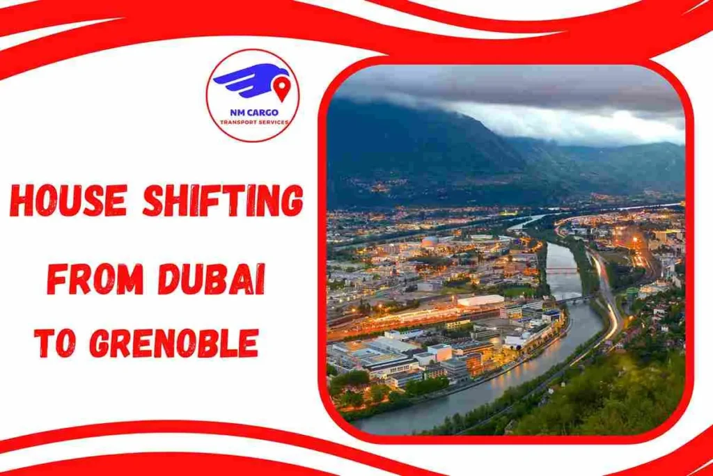 House Shifting from Dubai to Grenoble