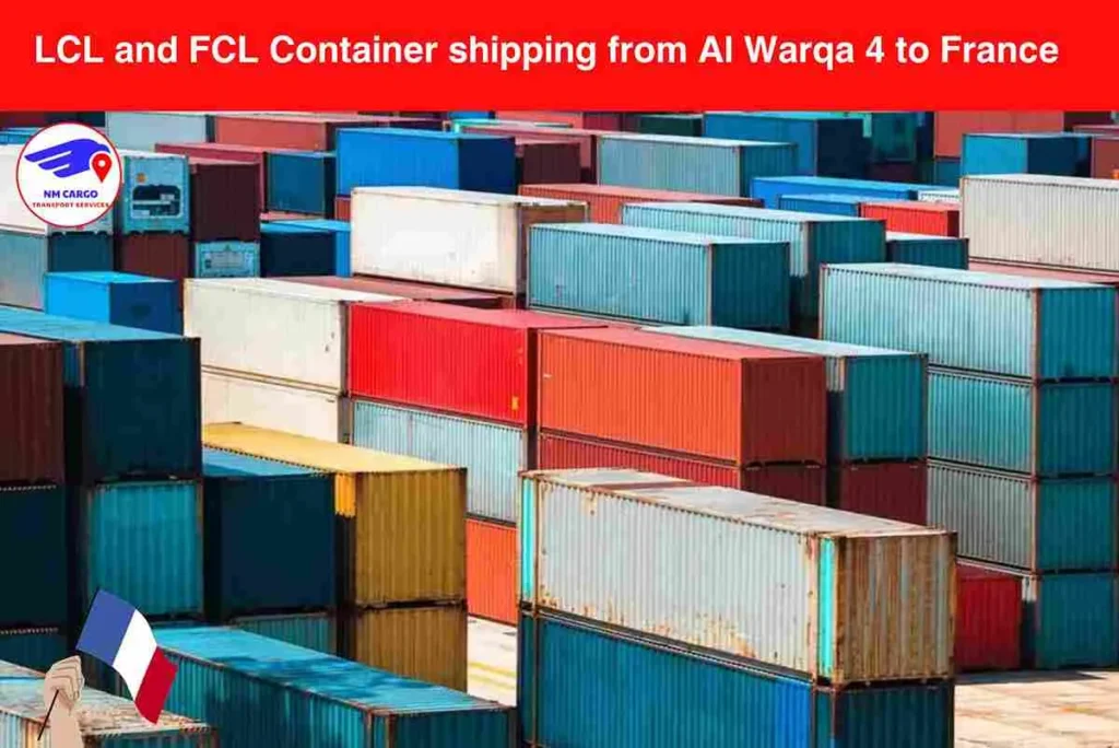 LCL and FCL Container shipping from Al Warqa 4 to France
