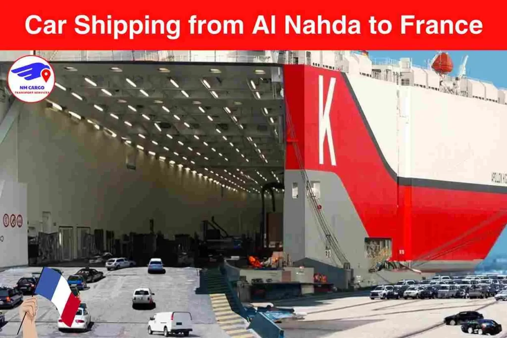 Car Shipping from Al Nahda to France​