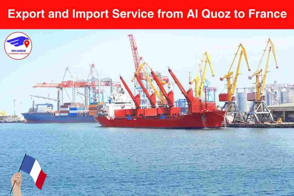 Export and Import Service from Al Quoz to France