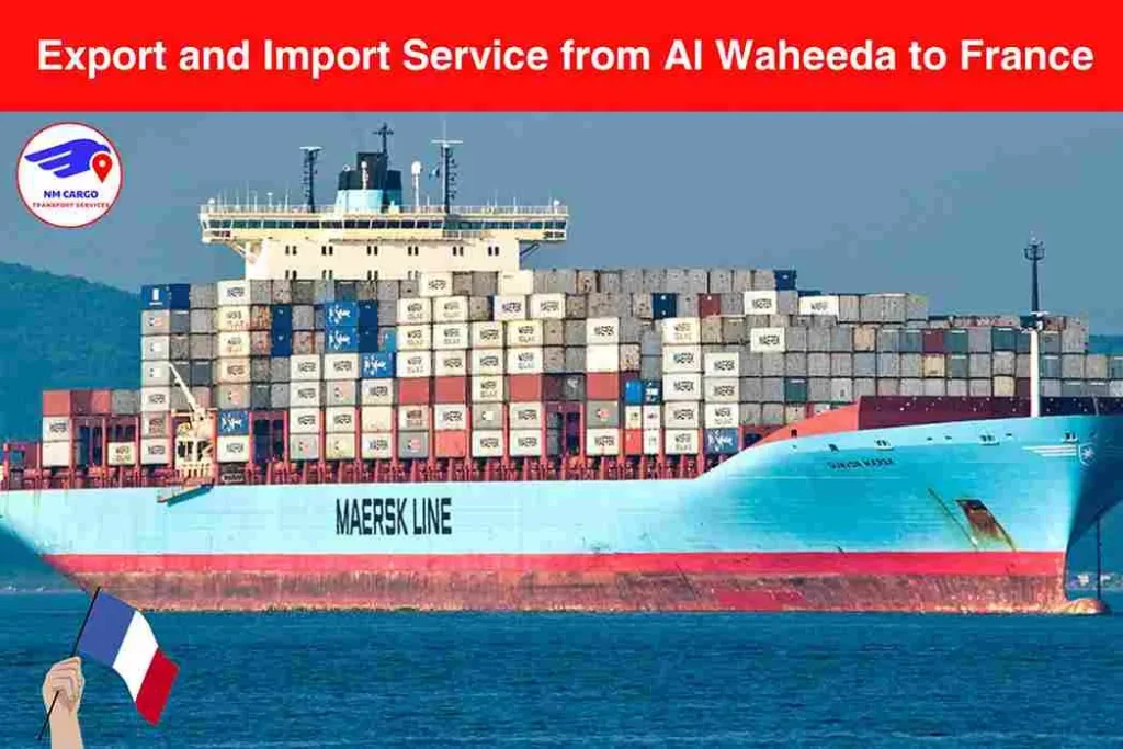 Export and Import Service from Al Waheeda to France​