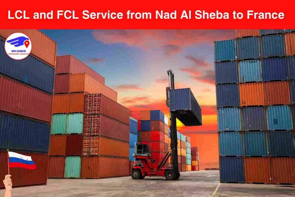 LCL and FCL Service from Nad Al Sheba to France_11zon_11zon