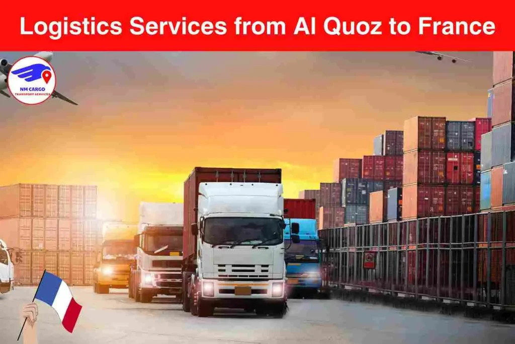 Logistics Services from Al Quoz to France
