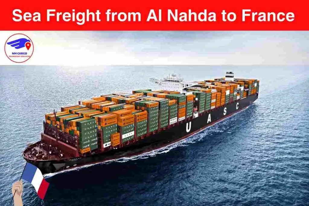 Sea Freight from Al Nahda to France​