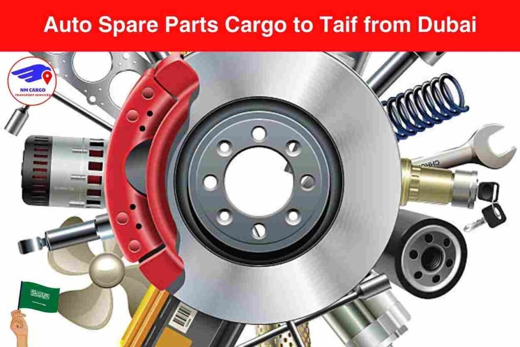 Auto Spare Parts Cargo to Taif from Dubai​