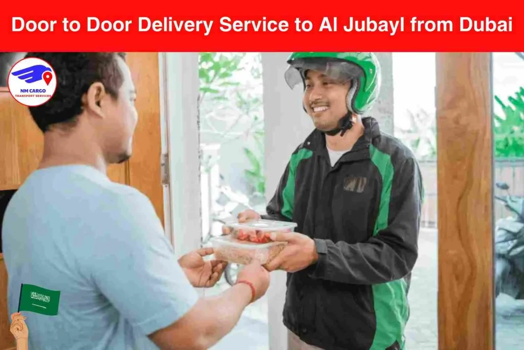 Door to Door Delivery Service to Al Jubayl from Dubai​