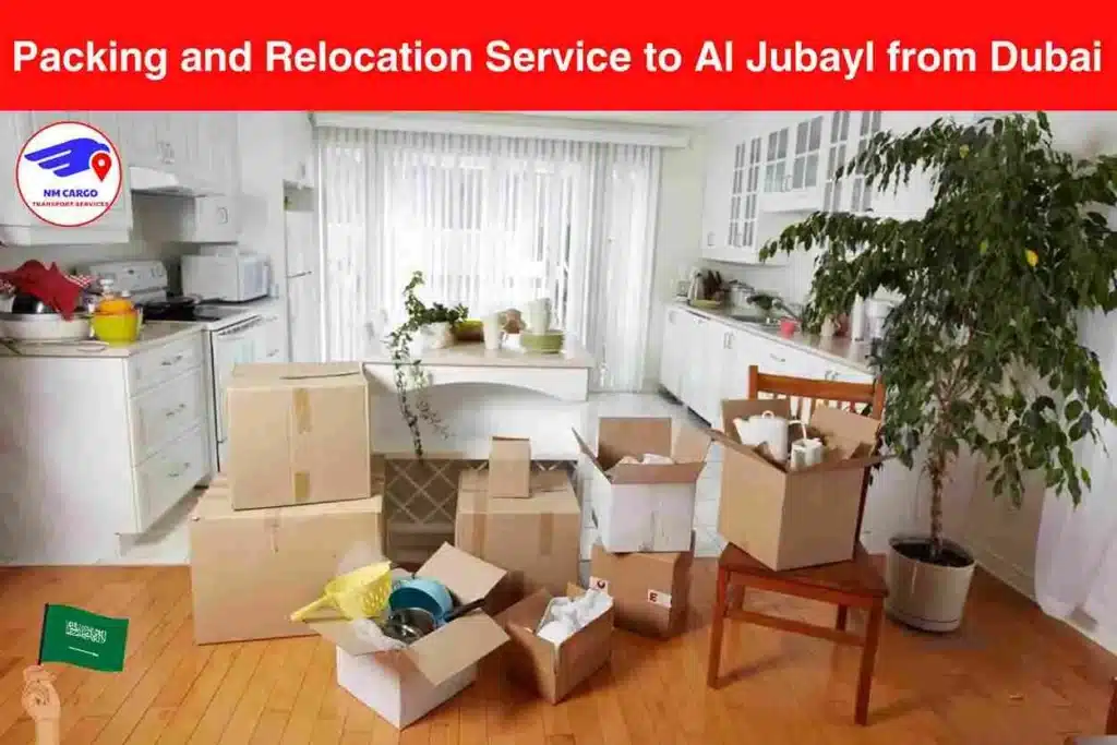 Packing and Relocation Service to Al Jubayl from Dubai​