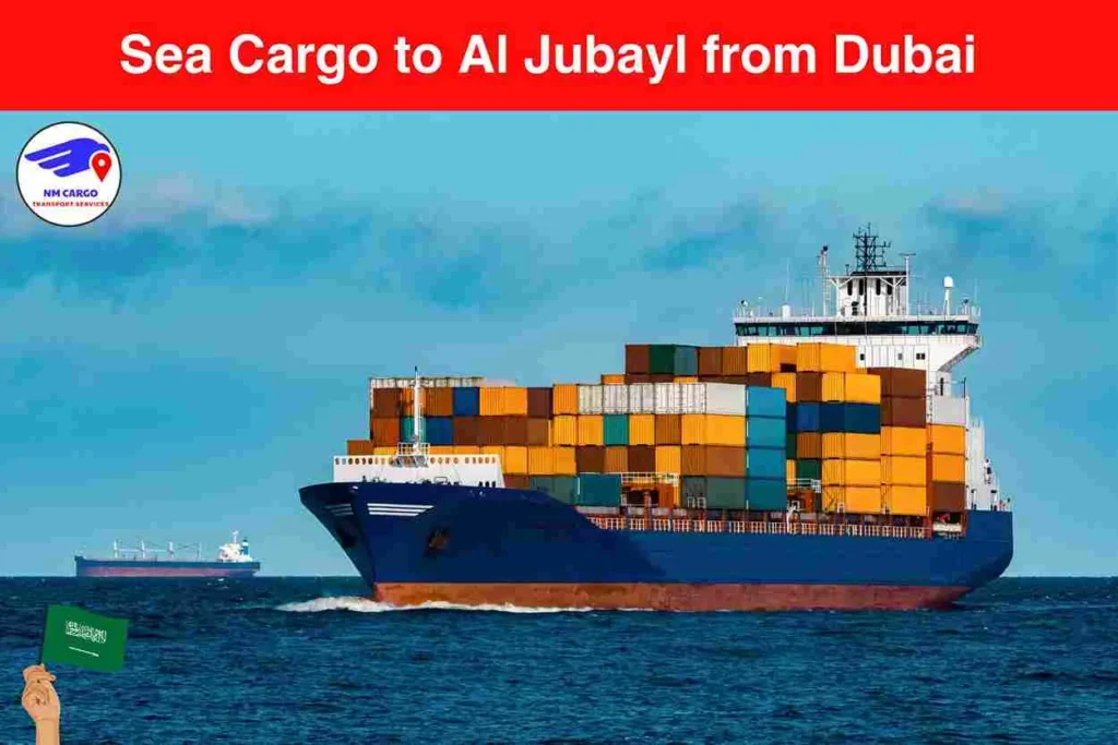 Sea Cargo to Al Jubayl from Dubai​