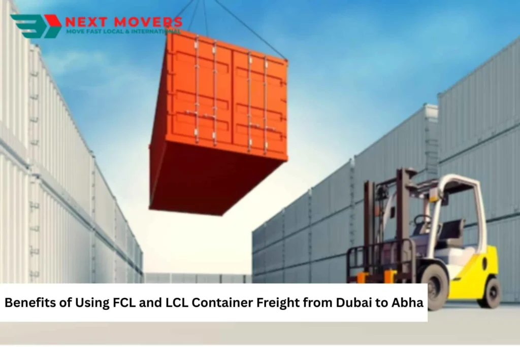 Benefits of Using FCL and LCL Container Freight from Dubai to Abha