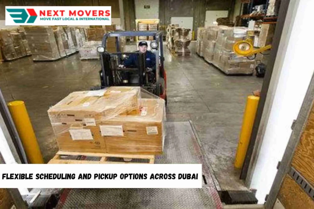 Flexible Scheduling and Pickup Options Across Dubai