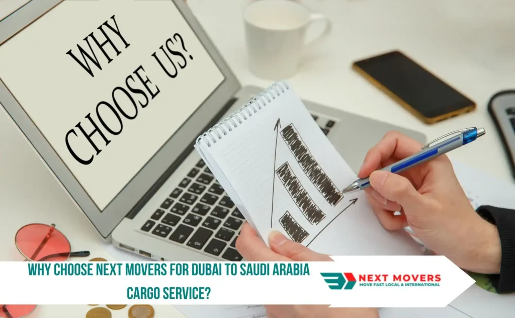 Why Choose Next Movers for Dubai to Saudi Arabia Cargo Service