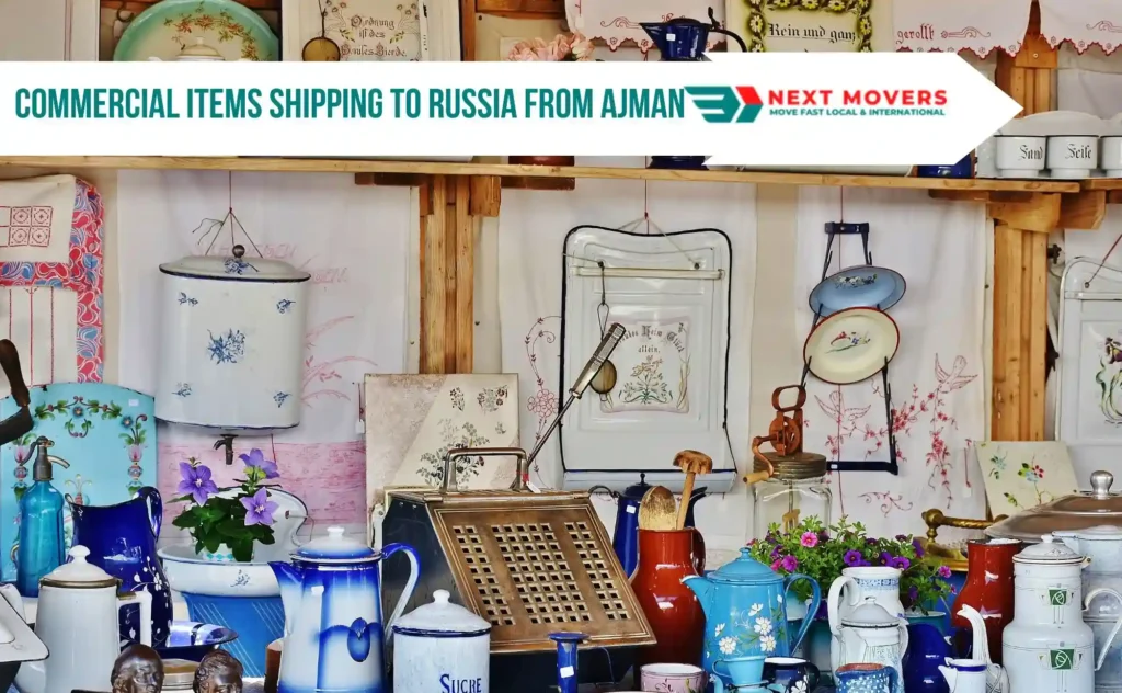 Commercial Items Shipping To Russia From Ajman