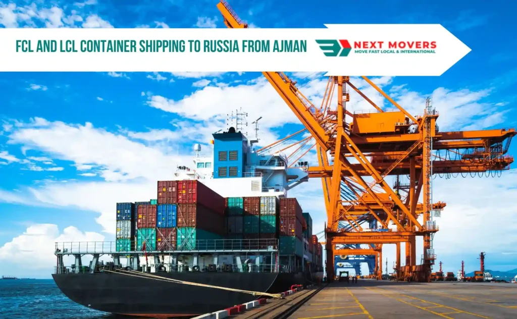 FCL and LCL Container Shipping To Russia From Ajman