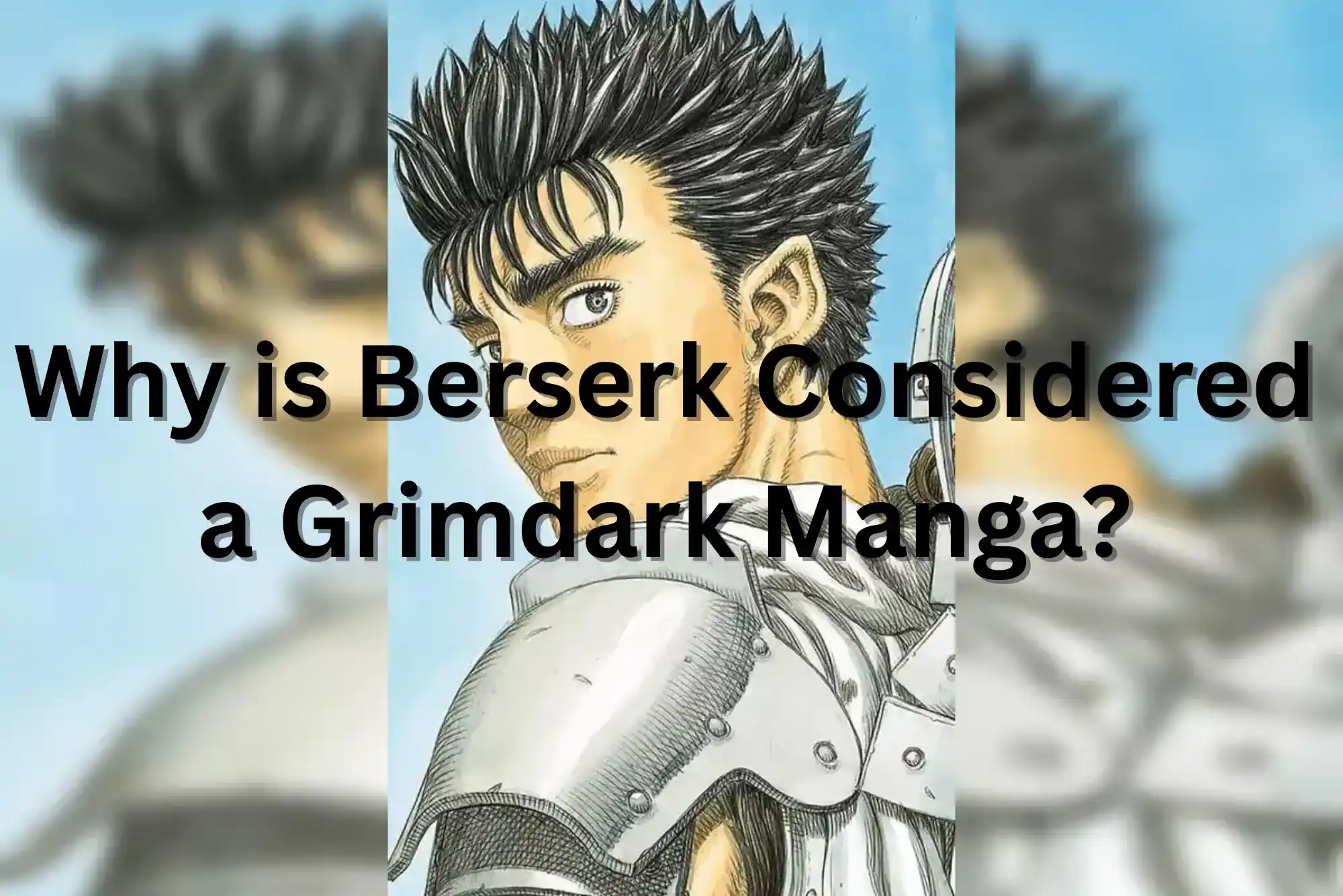 Why Berserk is a Grimdark Manga Masterpiece